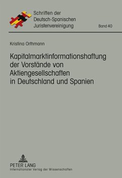 Kapitalmarktinformationshaftung der Vorstände von Aktiengesellschaften in Deutschland und Spanien - Orthmann, Kristina