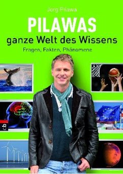 Pilawas ganze Welt des Wissens - Pilawa, Jörg