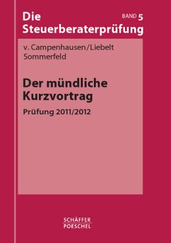 Der mündliche Kurzvortrag: Prüfung 2011/2012 - Campenhausen, Otto von, Jana-Maria Liebelt und Dirk Sommerfeld