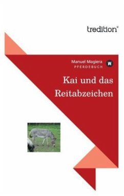 Kai und das Reitabzeichen - Magiera, Manuel