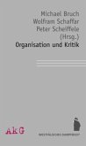 Organisation und Kritik