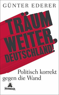 Träum weiter, Deutschland! - Ederer, Günter