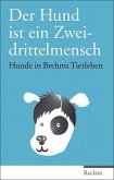 Der Hund ist ein Zweidrittelmensch