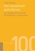 Der wesenhaft gute Kyrios