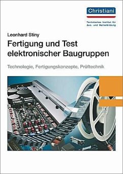 Fertigung und Test elektronischer Baugruppen - Stiny, Leonhard