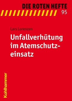 Unfallverhütung im Atemschutzeinsatz - Lorenzen, Lars