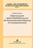 Abgrenzung der Lebensmittellieferung von der Restaurationsdienstleistung im Umsatzsteuerrecht