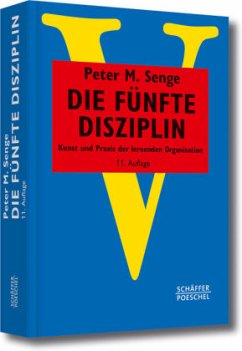 Die fünfte Disziplin - Senge, Peter M.