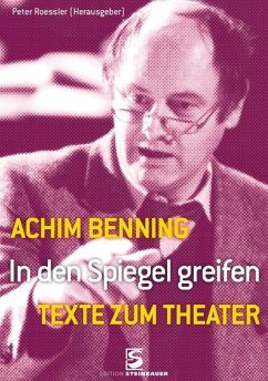 In den Spiegel greifen - Benning, Achim