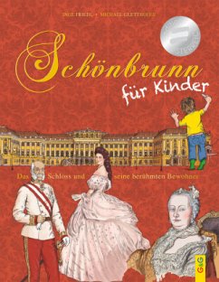 Schönbrunn für Kinder - Friedl, Inge;Gletthofer, Michael