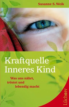 Kraftquelle Inneres Kind - Weik, Susanne S.