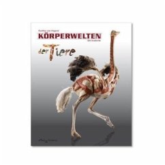 Gunther von Hagens' Körperwelten der Tiere - Hagens, Gunther von; Whalley, Angelina