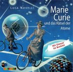 Marie Curie und das Rätsel der Atome / Lebendige Biographien (1 Audio-CD)