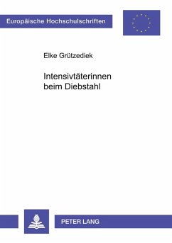 Intensivtäterinnen beim Diebstahl - Grützediek, Elke