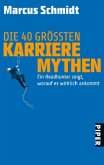 Die 40 größten Karriere-Mythen