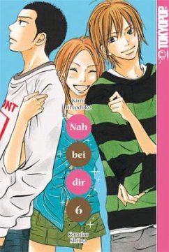 Nah bei dir - Kimi ni Todoke / Nah bei dir - Kimi ni todoke Bd.6 - Shiina, Karuho