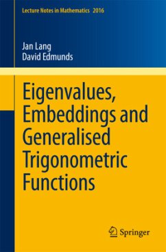 Eigenvalues, Embeddings and Generalised Trigonometric Functions - Lang, Jan;Edmunds, David E.