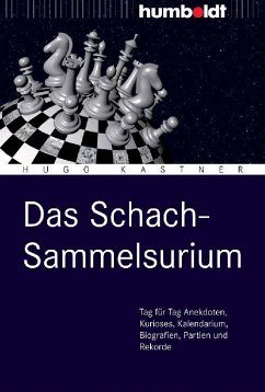 Das Schach-Sammelsurium - Kastner, Hugo