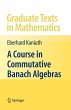 A Course in Commutative Banach Algebras - Bild 1
