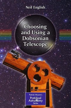 Choosing and Using a Dobsonian Telescope - English, Neil