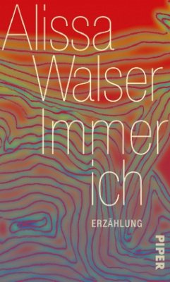 Immer ich - Walser, Alissa