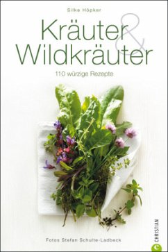 Kräuter & Wildkräuter - Höpker, Silke