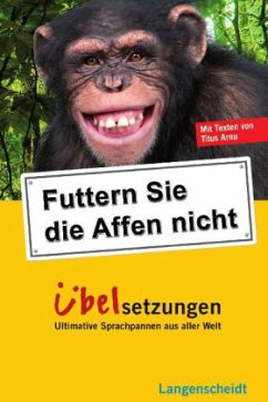 Cover Futtern Sie die Affen nicht! Übelsetzungen