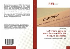 Le Système bancaire chinois face aux défis des banques étrangères - Chan, Mengwen