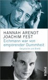 Eichmann war von empörender Dummheit