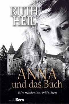 Anna und das Buch - Heil, Ruth