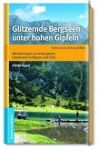 Glitzernde Bergseen unter hohen Gipfeln Glitzernde Bergseen unter hohen Gipfeln