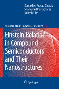 Einstein Relation in Compound Semiconductors and Their Nanostructures - Ghatak, Kamakhya Prasad;Bhattacharya, Sitangshu;De, Debashis