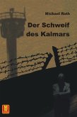 Der Schweif des Kalmars