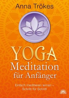 Yoga-Meditation für Anfänger - Trökes, Anna