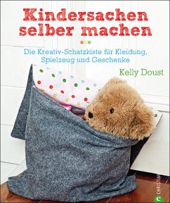 Kindersachen selber machen - Doust, Kelly