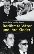 Berühmte Väter und ihre Kinder - Bild 1