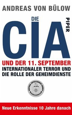 Die CIA und der 11. September - Bülow, Andreas von