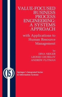 Value-Focused Business Process Engineering : a Systems Approach - Neiger, Dina;Churilov, Leonid;Flitman, Andrew