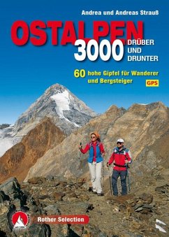 Rother Selection 3000er Ostalpen. Drüber und drunter - Strauß, Andrea;Strauß, Andreas