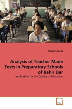 Analysis of Teacher Made Tests in Preparatory Schools of Bahir Dar