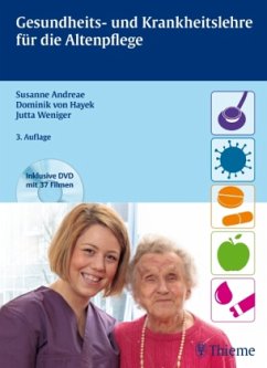 Gesundheits- und Krankheitslehre für die Altenpflege, m. DVD - Andreae, Susanne;Hayek, Dominik von;Weniger, Jutta