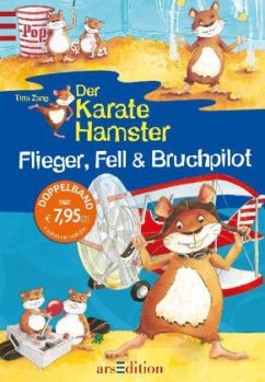 Der Karatehamster - Flieger, Fell & Bruchpilot - Zang, Tina