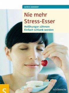 Nie mehr Stress-Esser - Schobert, Astrid