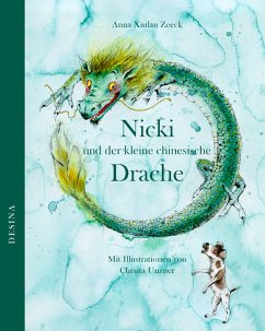 Nicki und der kleine chinesische Drache - Zeeck, Anna