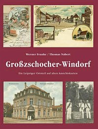 Großzschocher-Windorf - Franke, Werner; Nabert, Thomas