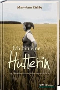 Ich bin eine Hutterin - Kirkby, Mary-Ann