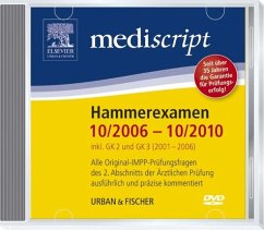 2. Abschnitt der Ärztlichen Prüfung Hammerexamen 10/06-10/10, inkl.GK2 und GK3 (2001-2006), DVD-ROM / Mediscript, Kommentierte Examensfragen, DVD-ROMs