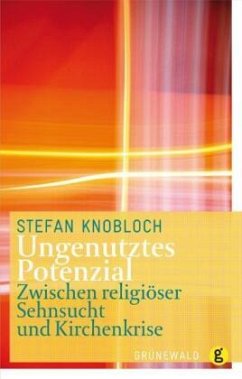 Ungenutztes Potenzial - Knobloch, Stefan