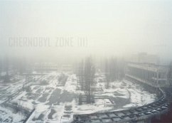 Andrej Krementschouk - Chernobyl Zone (II) - Kil, Wolfgang; Schirmböck, Thomas