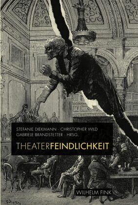 Theaterfeindlichkeit Theaterfeindlichkeit